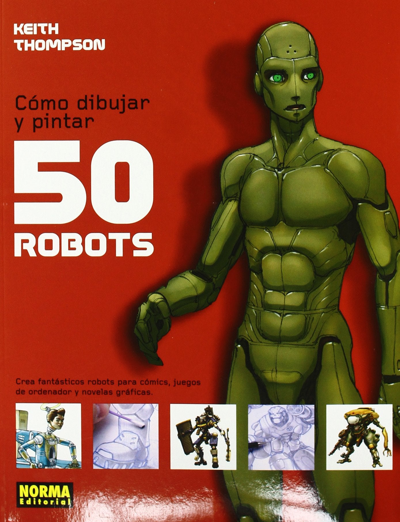 Cómo dibujar y pintar 50 robots (LIBROS TEÓRICOS USA) Manga