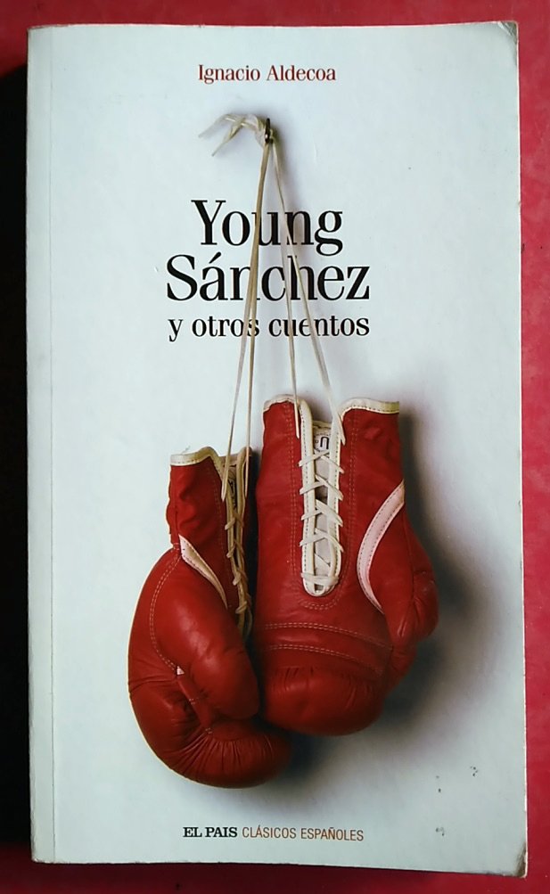 Young Sánchez y otros cuentos / Young Sanchez y otros cuentos book