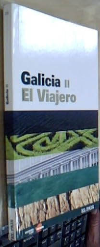 Galicia II Guías El Viajero book