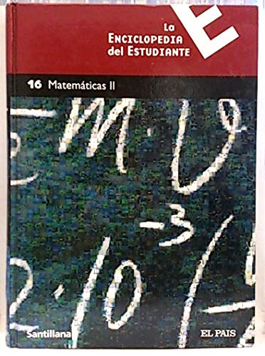 Matemáticas II-La enciclopedia del estudiante- Santillana, S.A. Books