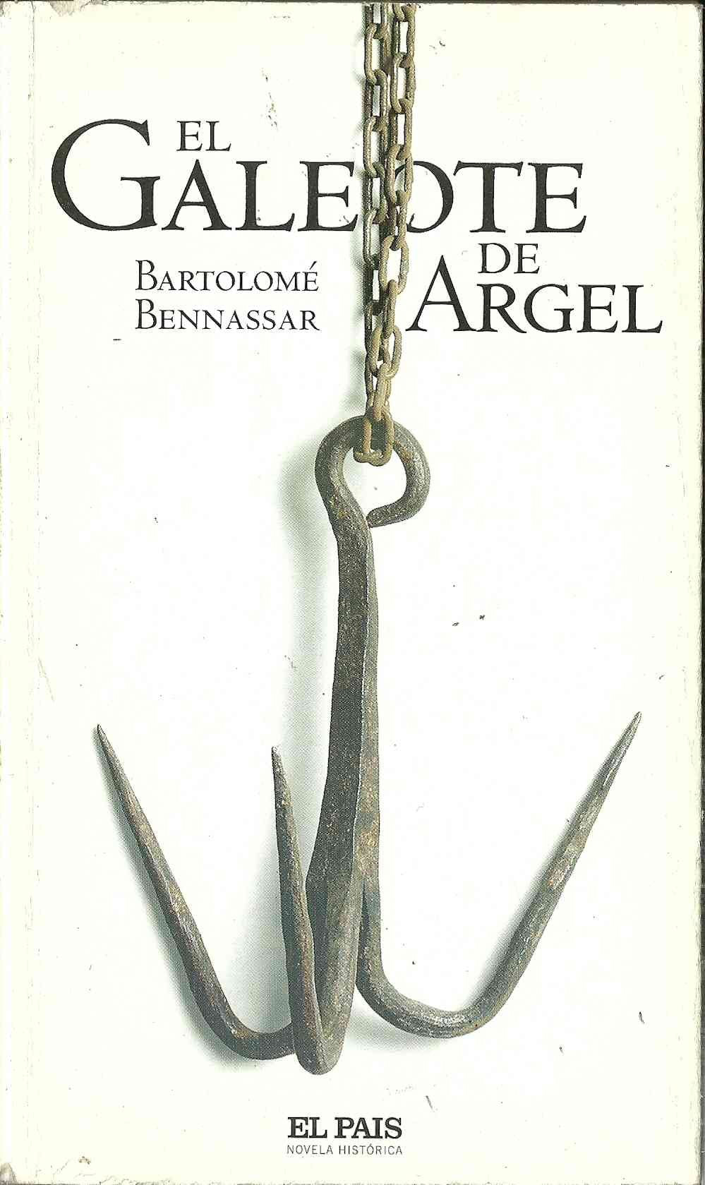 El galeote de Argel : vida y hechos de Mustafá de Six-Fours book