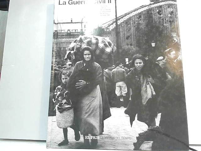 Memoria gráfica de la historia y la sociedad españolas del siglo XX. La Guerra Civil II. Prólogo de Books