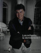 LOS OCHENTA:LA DEMOCRACIA I Pro. Juanquín Estefanía; Comentarios: Juan Eslava Galan Books