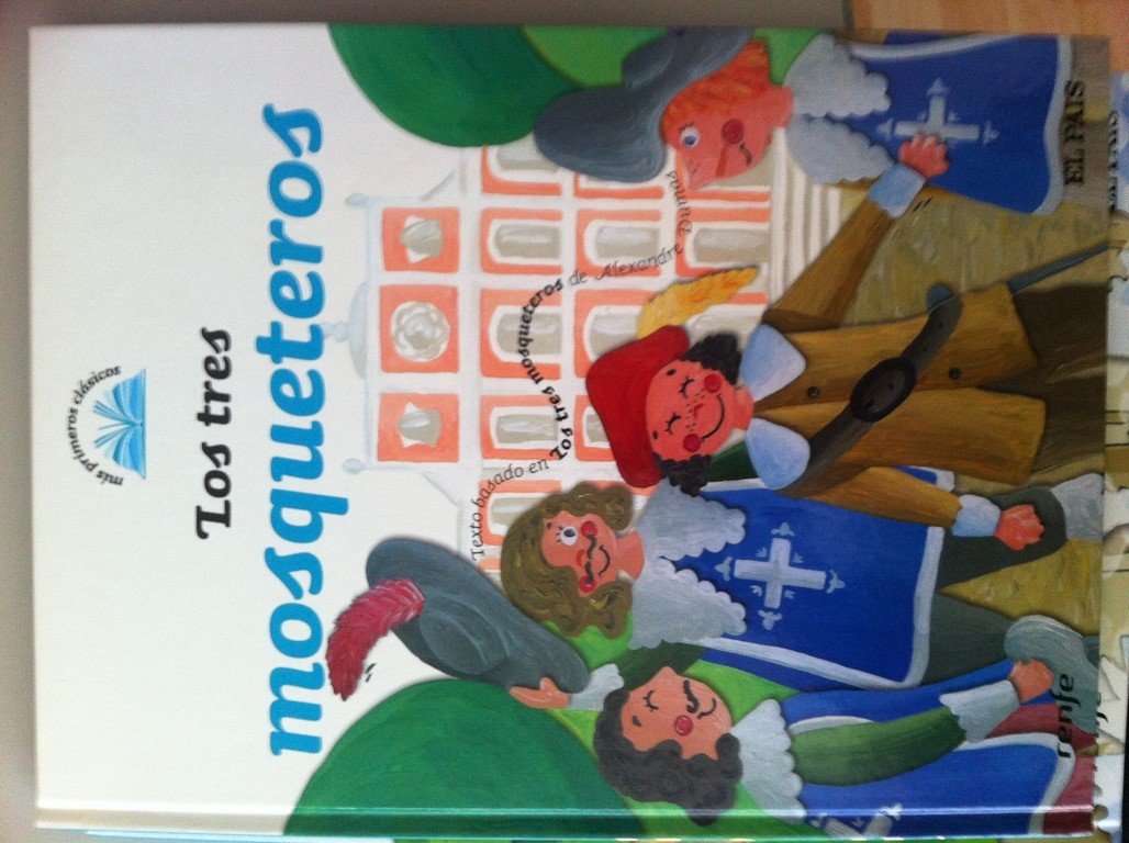 Mis primeros clásicos: Los tres mosqueteros Books