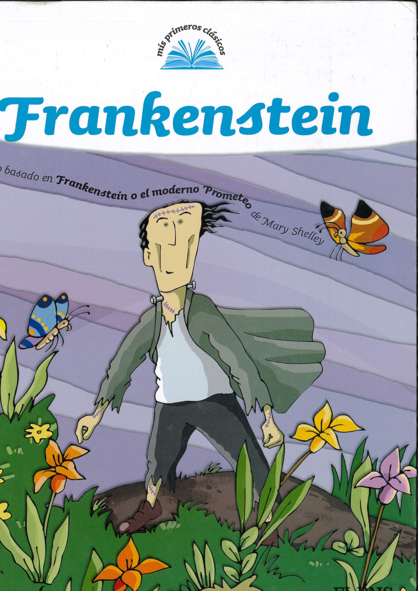 MIS PRIMEROS CLASICOS 18: Frankenstein. Books