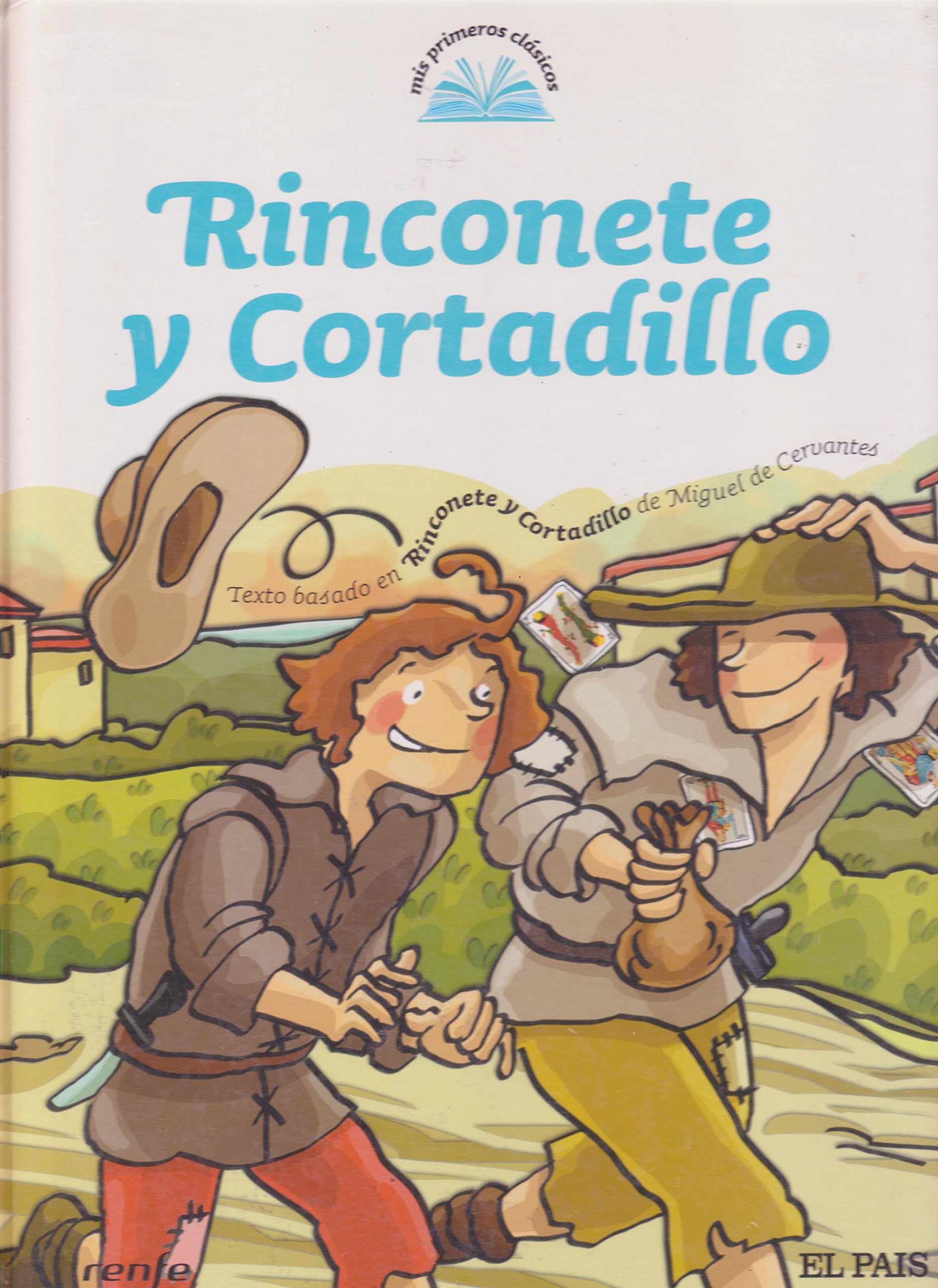 MIS Primeros Cuentos Clasicos- RINCONETE Y CORTADILLO book