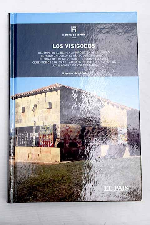 Los visigodos: del imperio al reino, la imposición de la unidad book