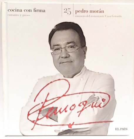Cocina con firma. Tomo 25. Pedro Morán 1 book