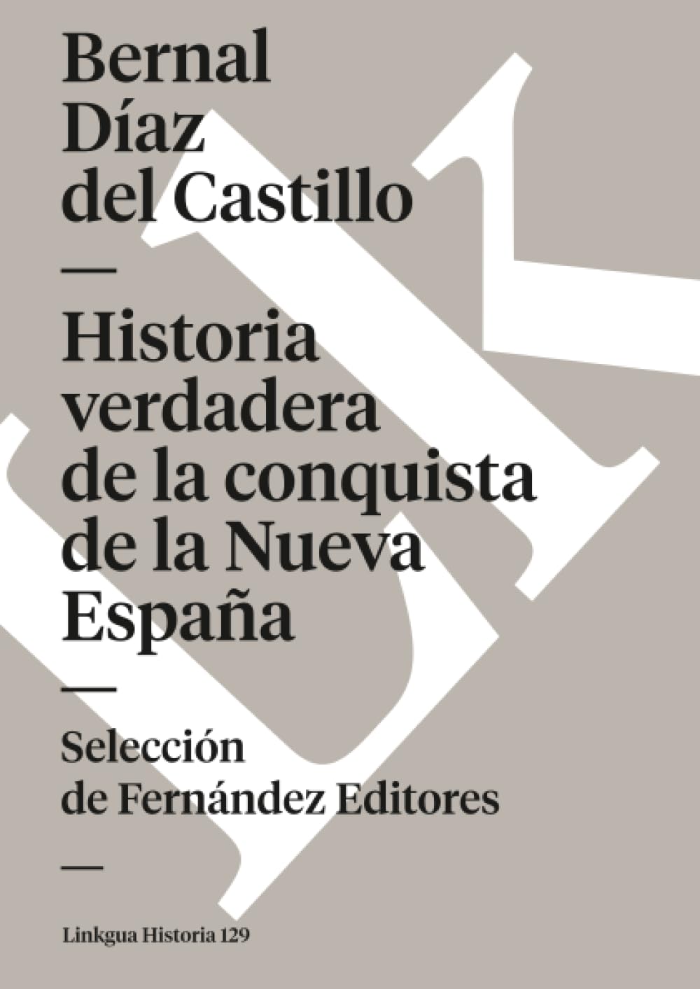 Historia verdadera de la conquista de la Nueva España Social Sciences