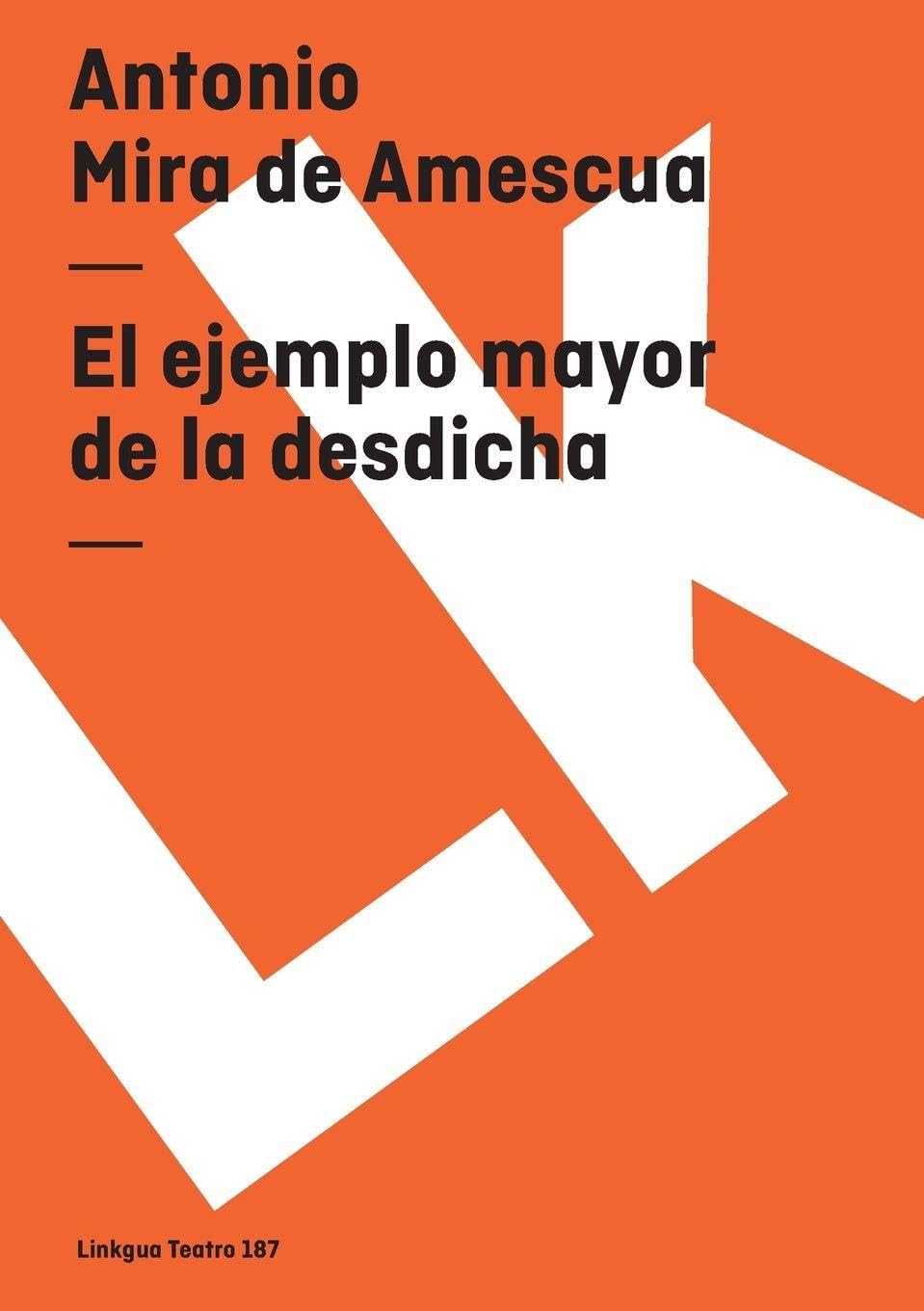 El ejemplo mayor de la desdicha Drama