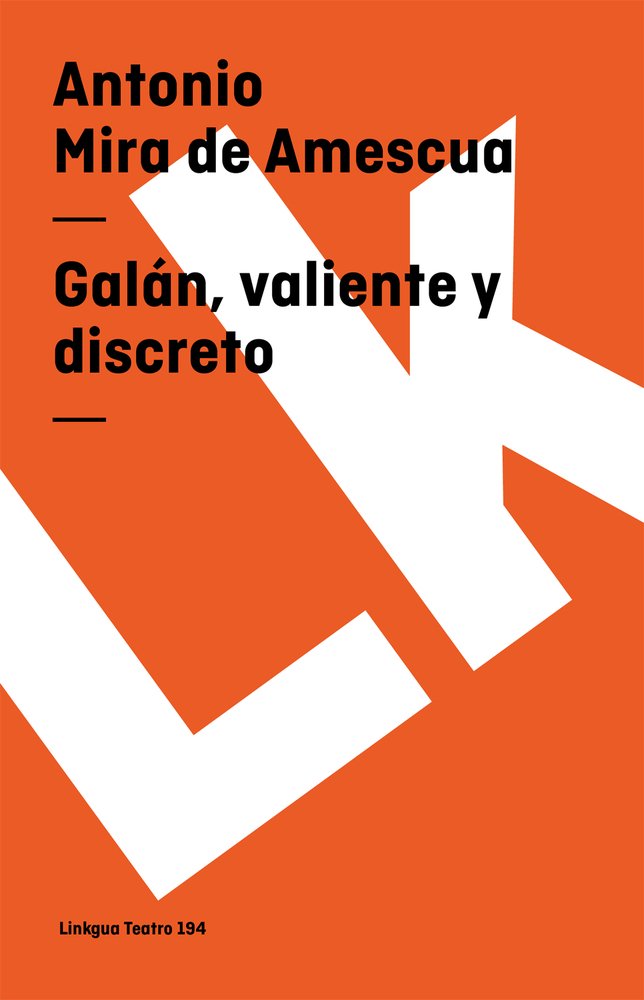 Galán, valiente y discreto Drama