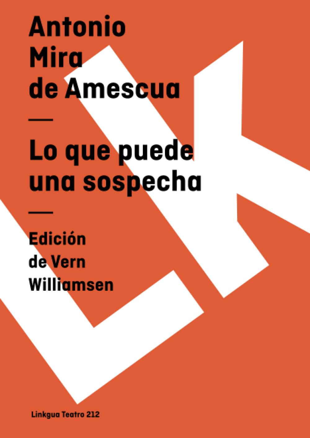 Lo que puede una sospecha Drama
