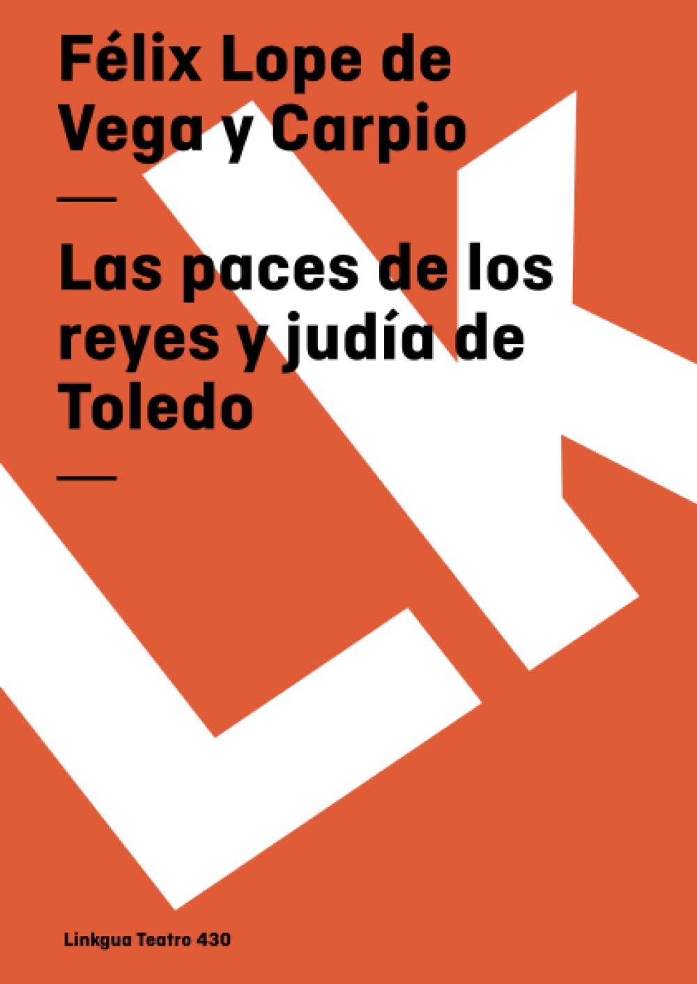 Las Paces de Los Reyes Y Judía de Toledo Drama