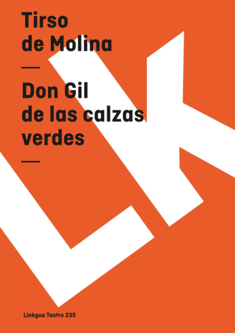 Don Gil de las calzas verdes Drama