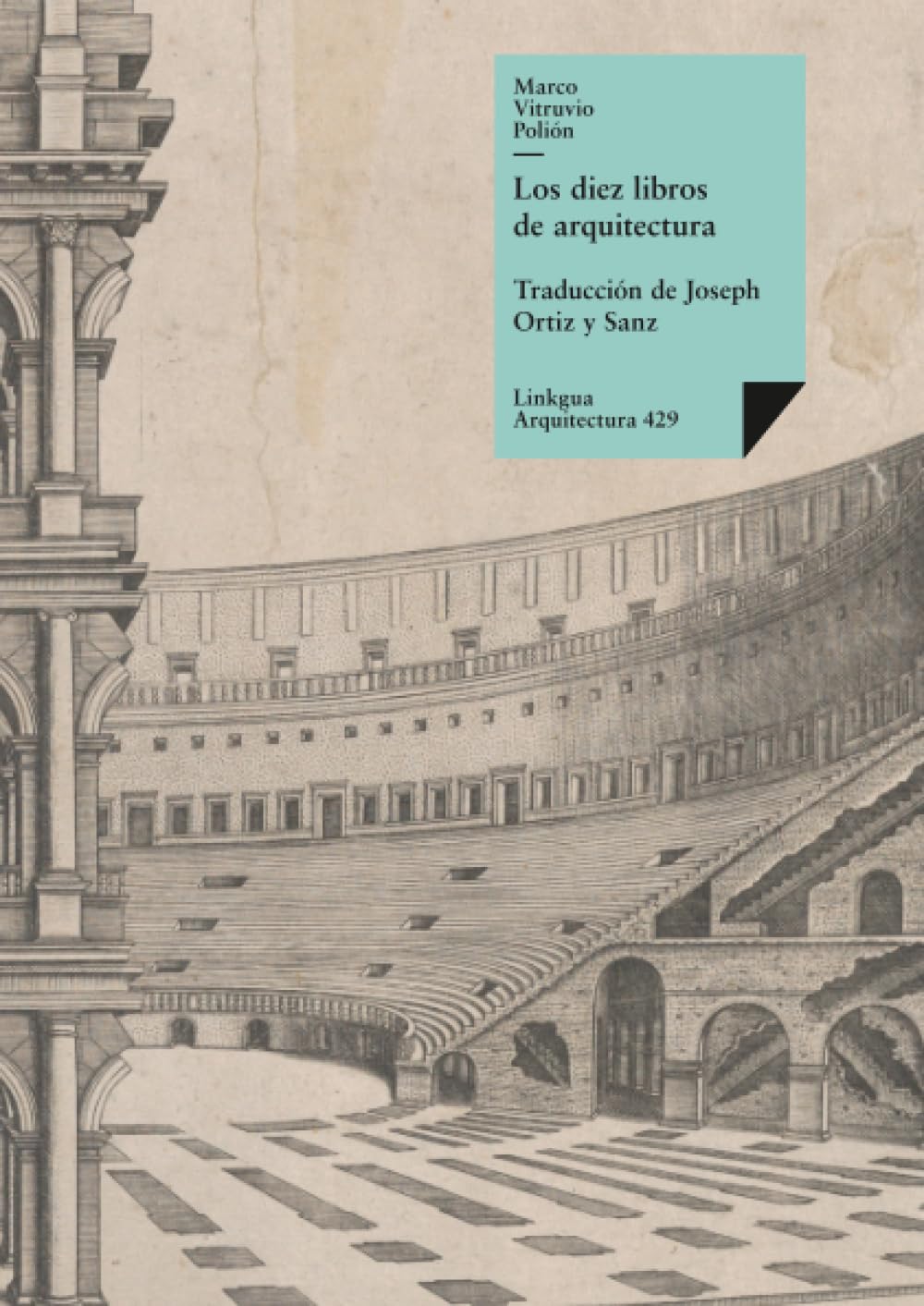 Los diez libros de arquitectura (Historia-Arquitectura, Band 429) Architecture