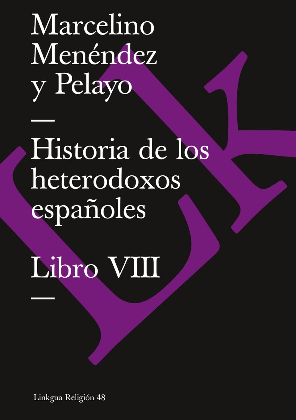 Historia de los heterodoxos españoles Contemporary literature