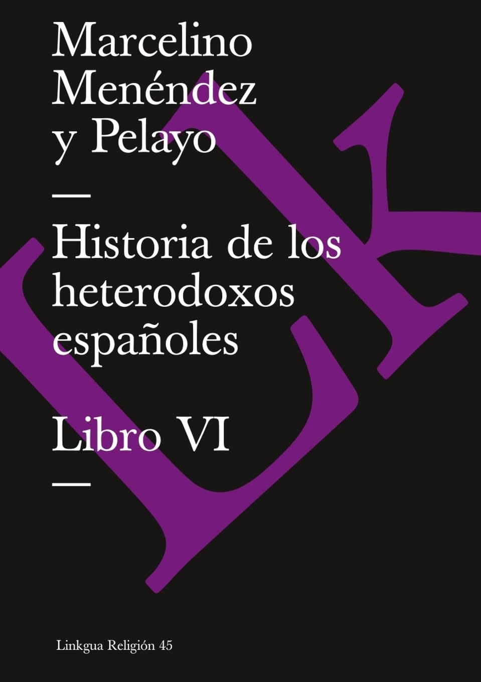 Historia de los heterodoxos españoles Contemporary literature