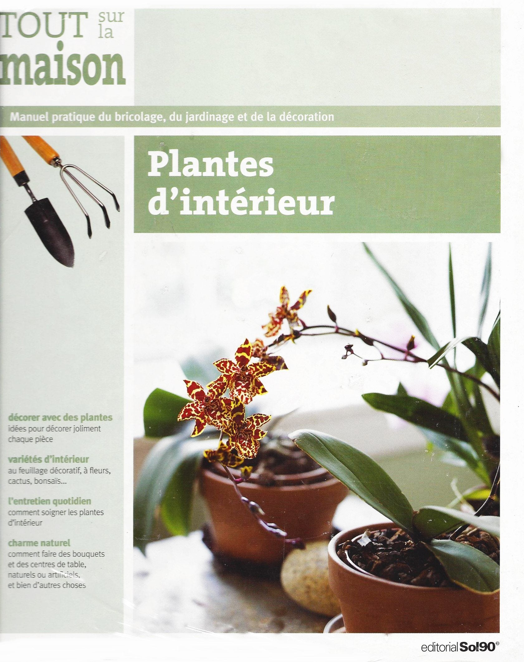 Plantes d'intérieurs - Tout sur la maison Tome 6 Books