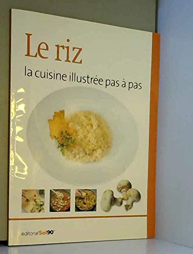 Le riz la cuisine illustrée pas à pas Books
