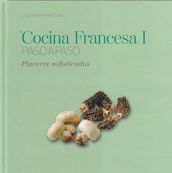 Product Image: COMIDA FRANCESA I PASO A PASO. PLACERES SOFISTICADOS