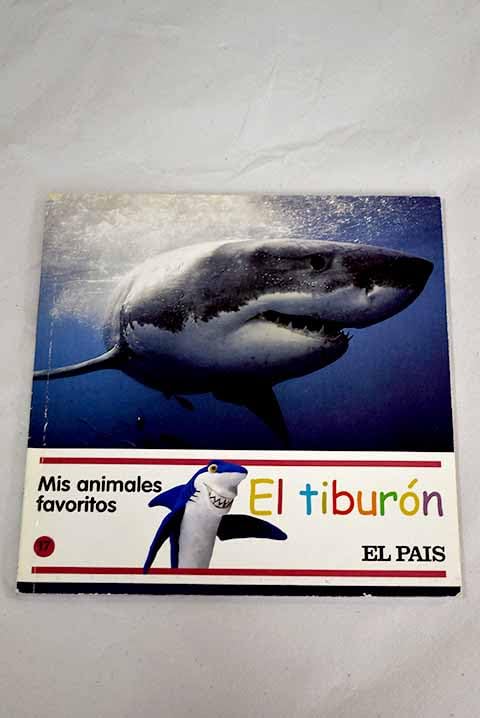 EL TIBURÓN - MIS ANIMALES FAVORITOS Nº 17 Books