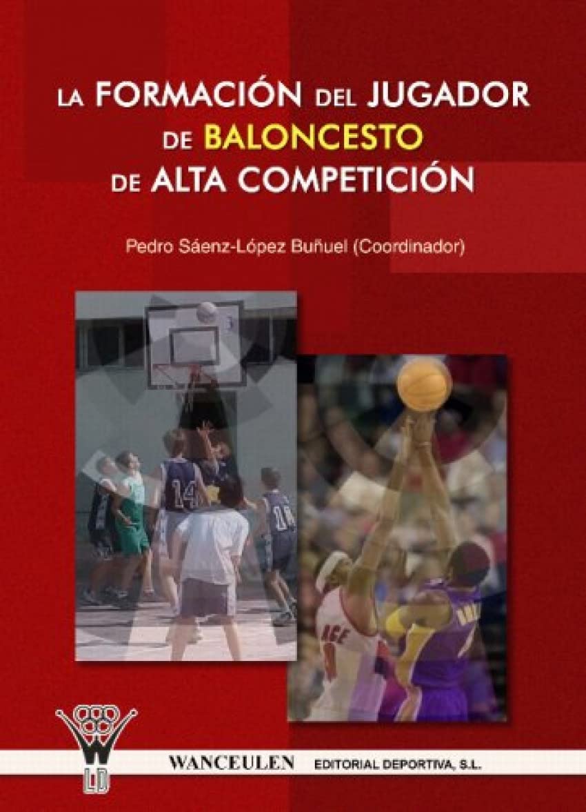 Sáenz-López Buñuel, P: Formación del jugador de baloncesto d Leisure & Fun