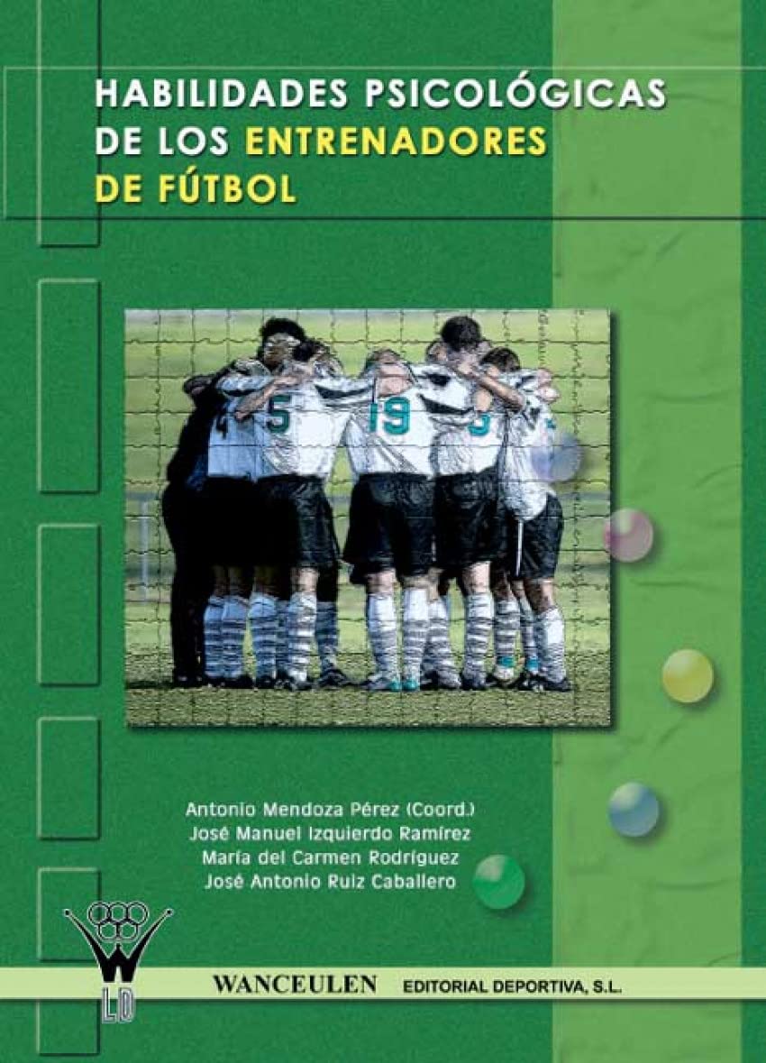 Mendoza Pérez, A: Habilidades psicológicas de los entrenador Learning & Reference