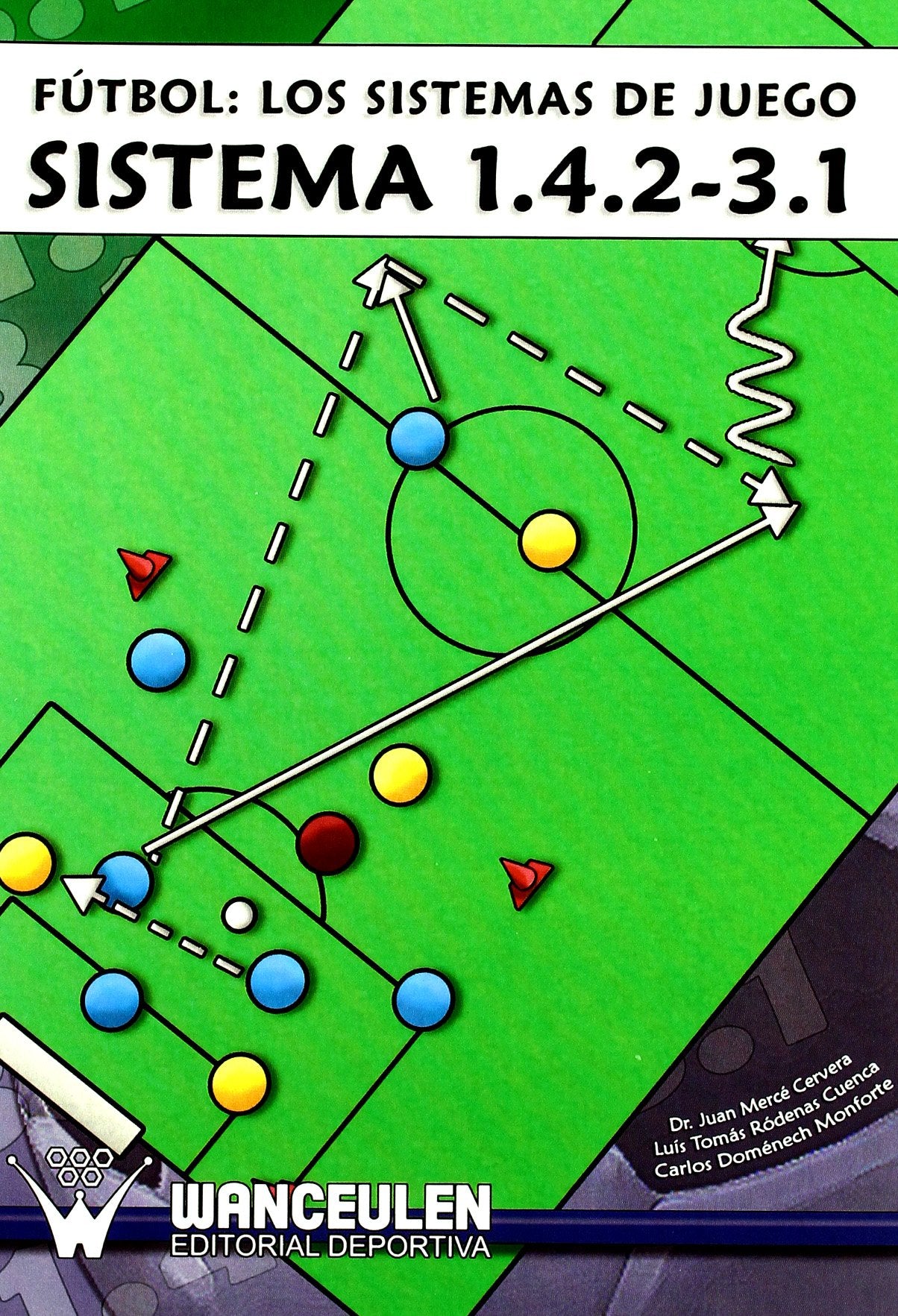 Fútbol : los sistemas de juego : sistema 1.4.2-3.1 Leisure & Fun