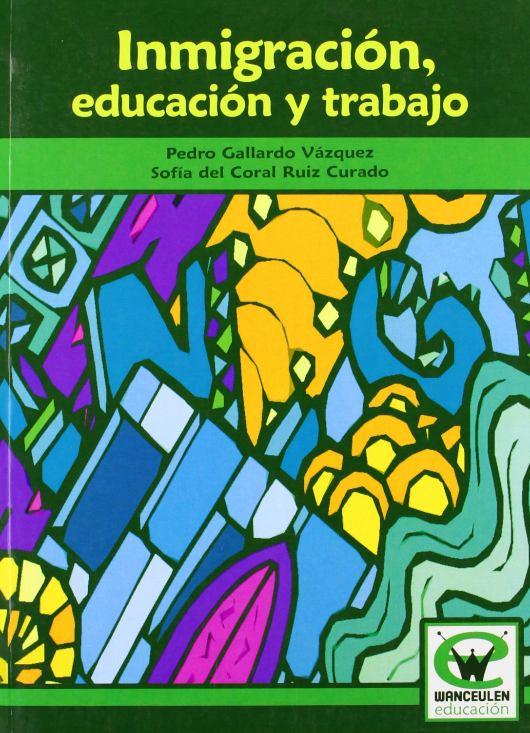 Inmigracion, Educacion Y Trabajo (Wanceulen educaciÑn) Study Guides
