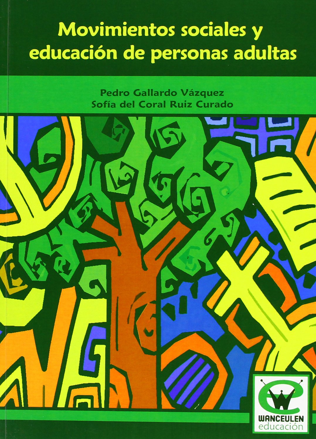 Movimientos Sociales Y Educacion De Personas Adultas (Wanceulen educaciÑn) Study Guides