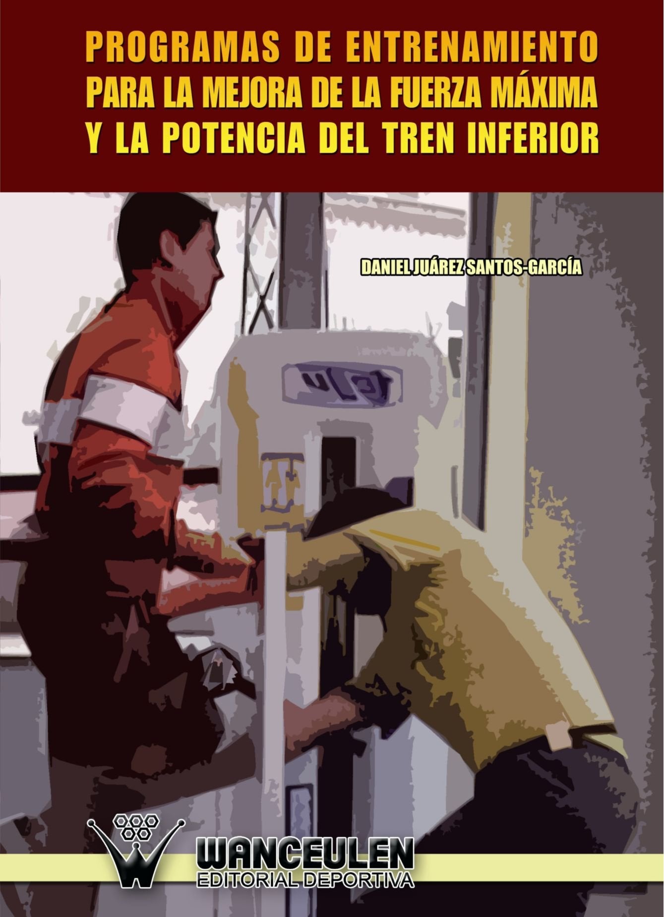 Programas de Entrenamiento Para la Mejora de la Fuerza Máxima y la Potencia del Tren Inferior Leisure & Fun