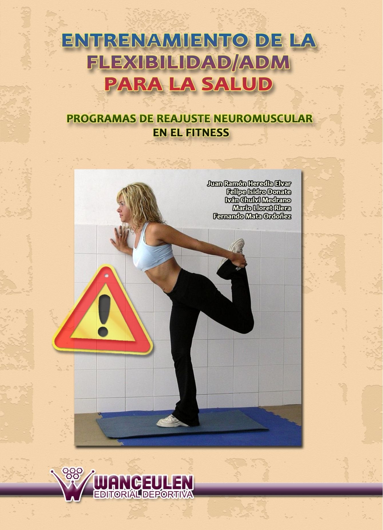 Entrenamiento de la Flexibilidad/ADM para la Salud Health, Nutrition & Fitness