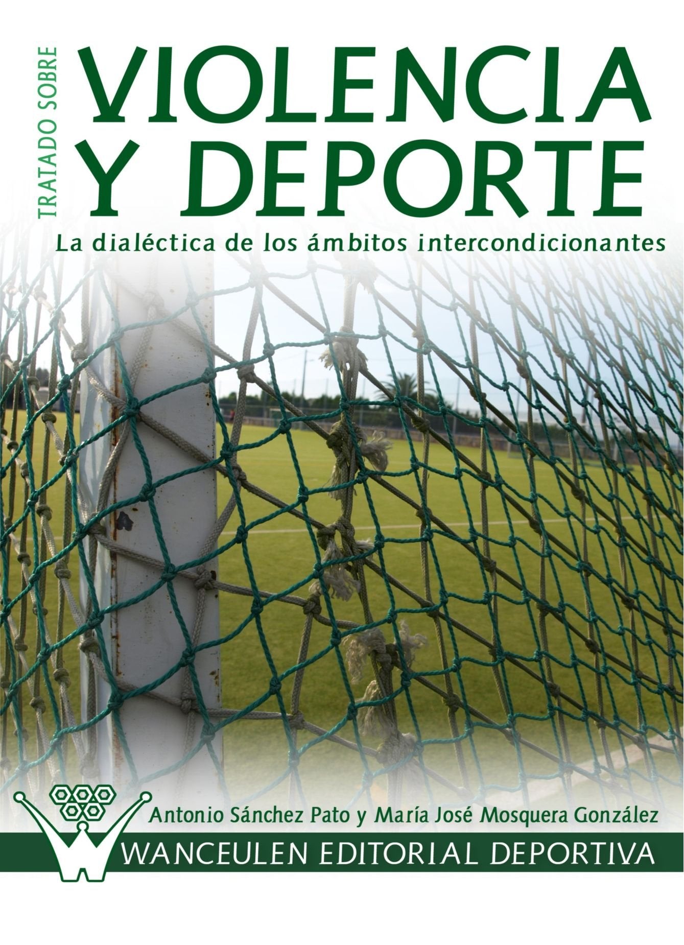 Tratado Sobre Violencia Y Deporte Social Sciences