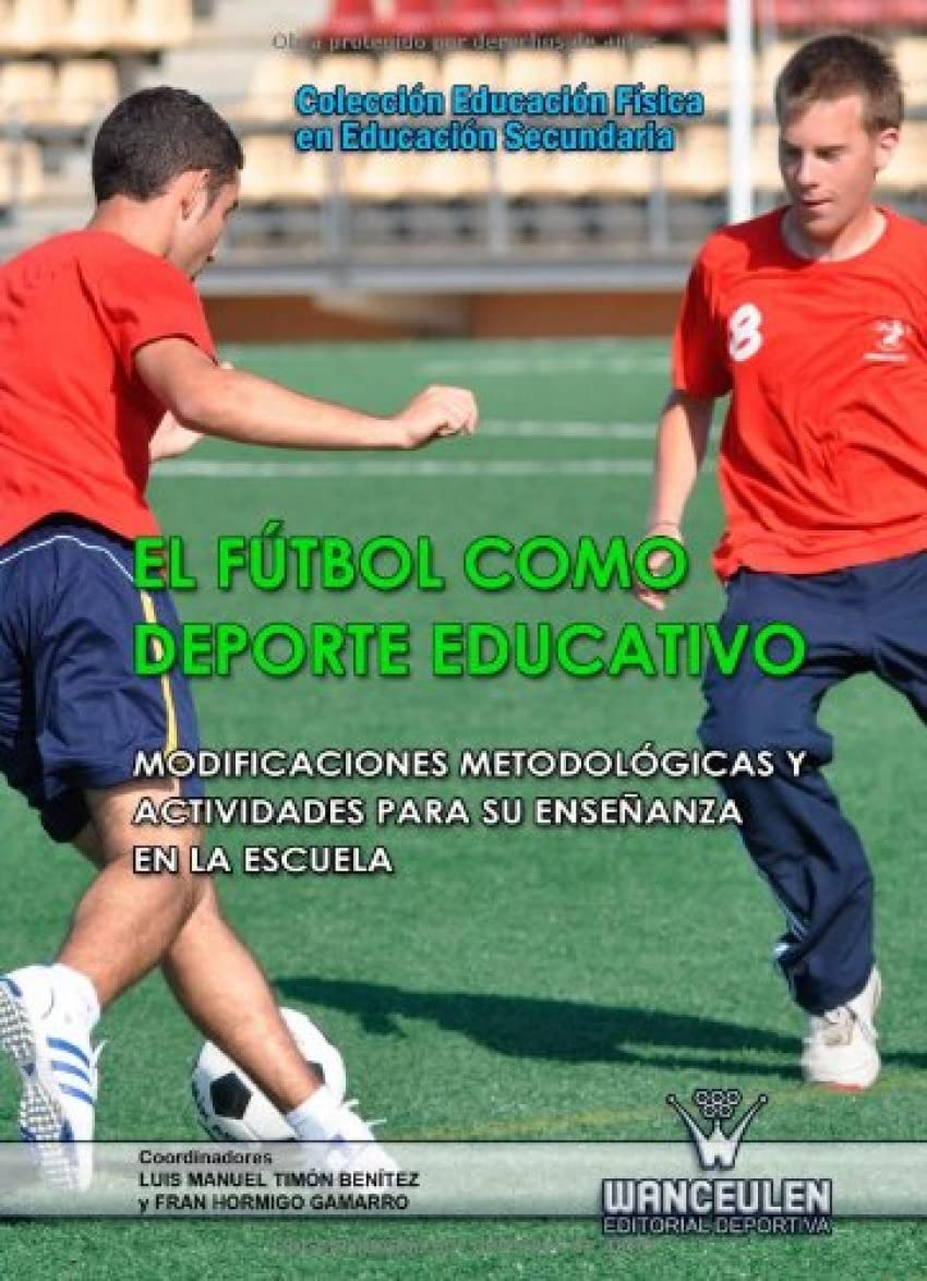 El Fútbol Como Deporte Educativo Leisure & Fun