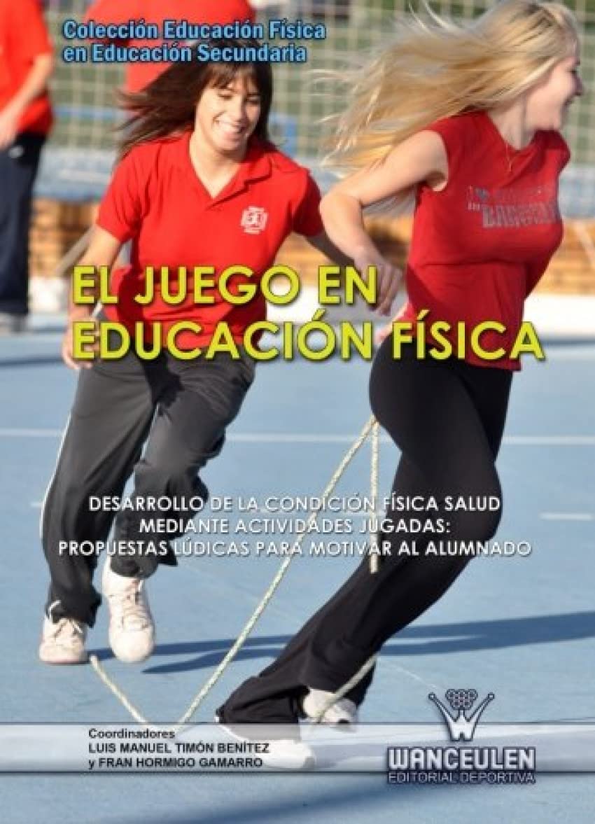 El Juego En Educacion Fisica Study Guides