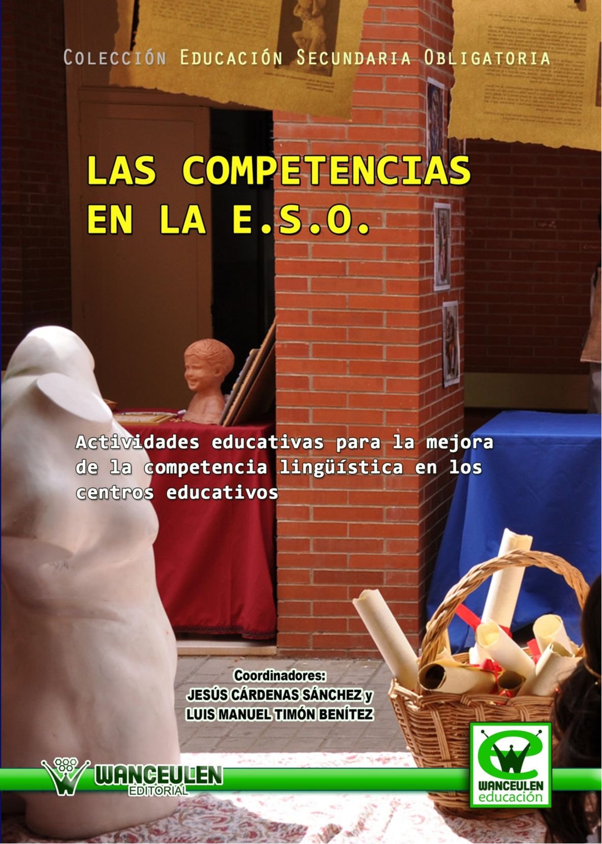 Las Competencias En La E.S.O. Actividades educativas para la mejora de la competencia linguística en los centros educativos (Wanceulen educación) Learning & Reference