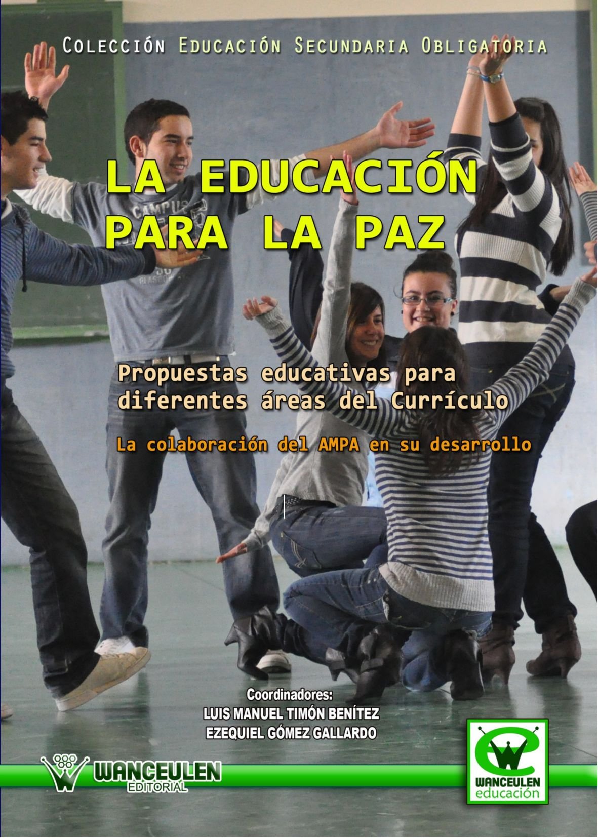 La Educación Para La Paz (Wanceulen educación) Learning & Reference