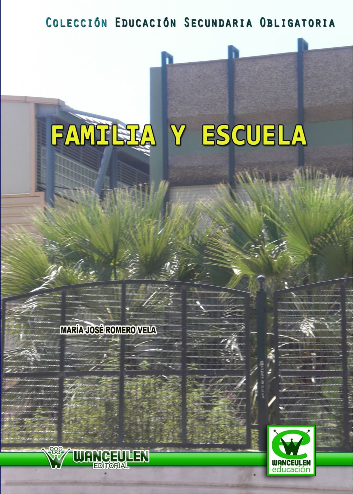 Familia y Escuela (Wanceulen educación) Learning & Reference