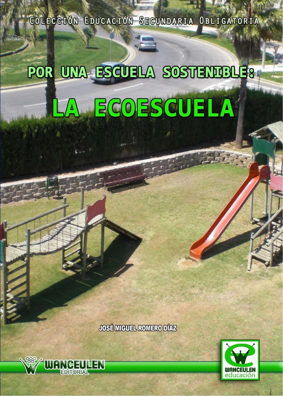 Por Una Escuela Sostenible: La Ecoescuela (Wanceulen educación) Study Guides