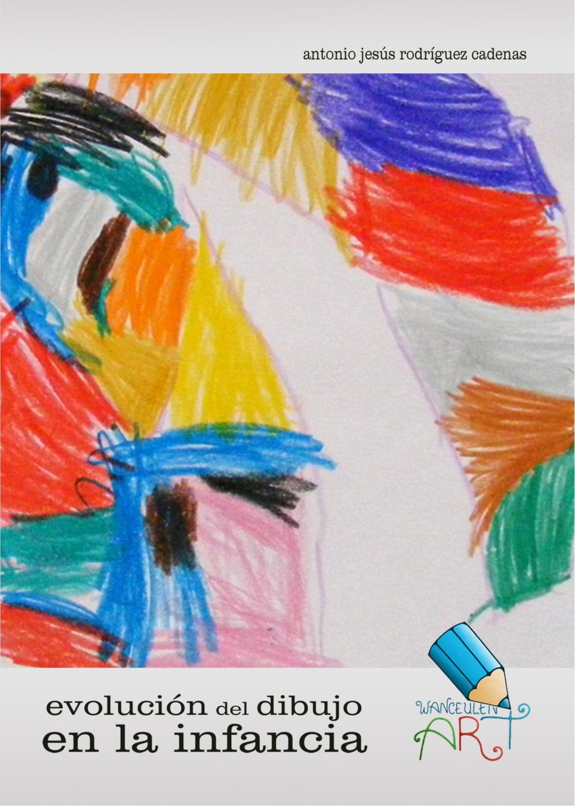 Evolución del Dibujo en la Infancia Learning & Reference