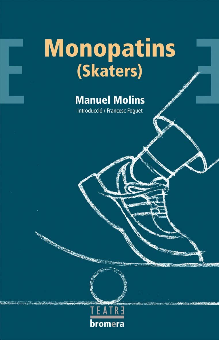 Monopatins (skaters) (Bromera Teatre, Band 38) Study Guides