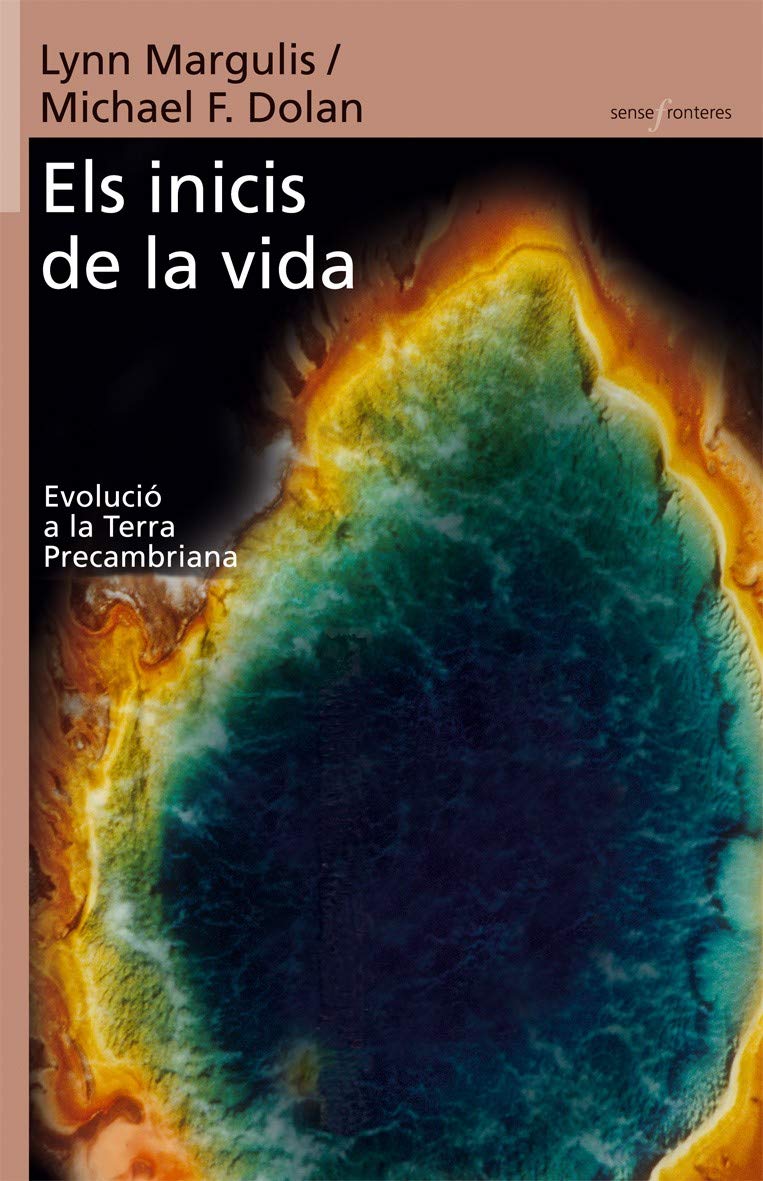 Els inicis de la vida : evolució a la terra Precambriana (Sense Fronteres, Band 224) Learning & Reference