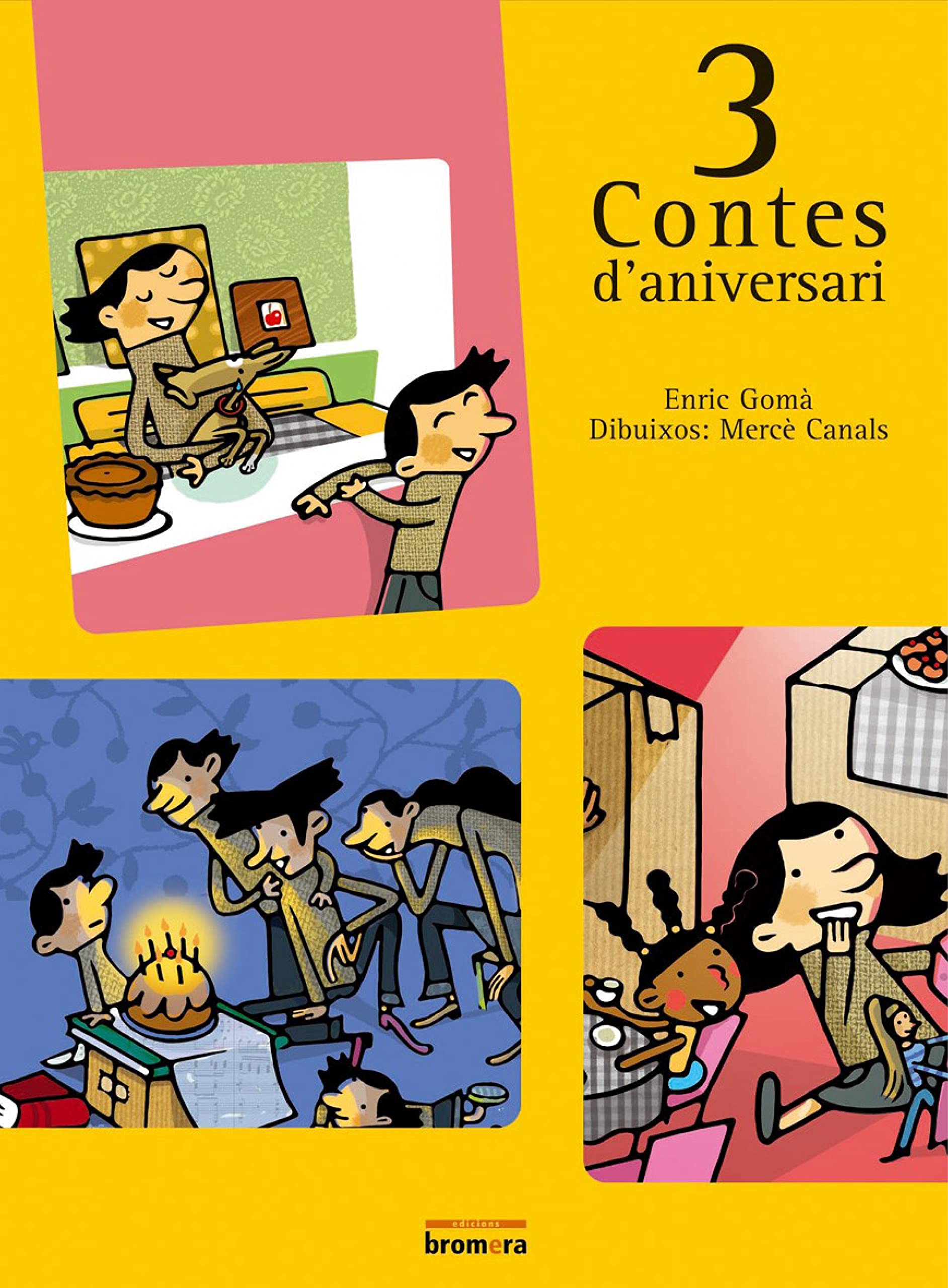 3 contes d'aniversari (Àlbums Il·lustrats, Band 2) Children's books