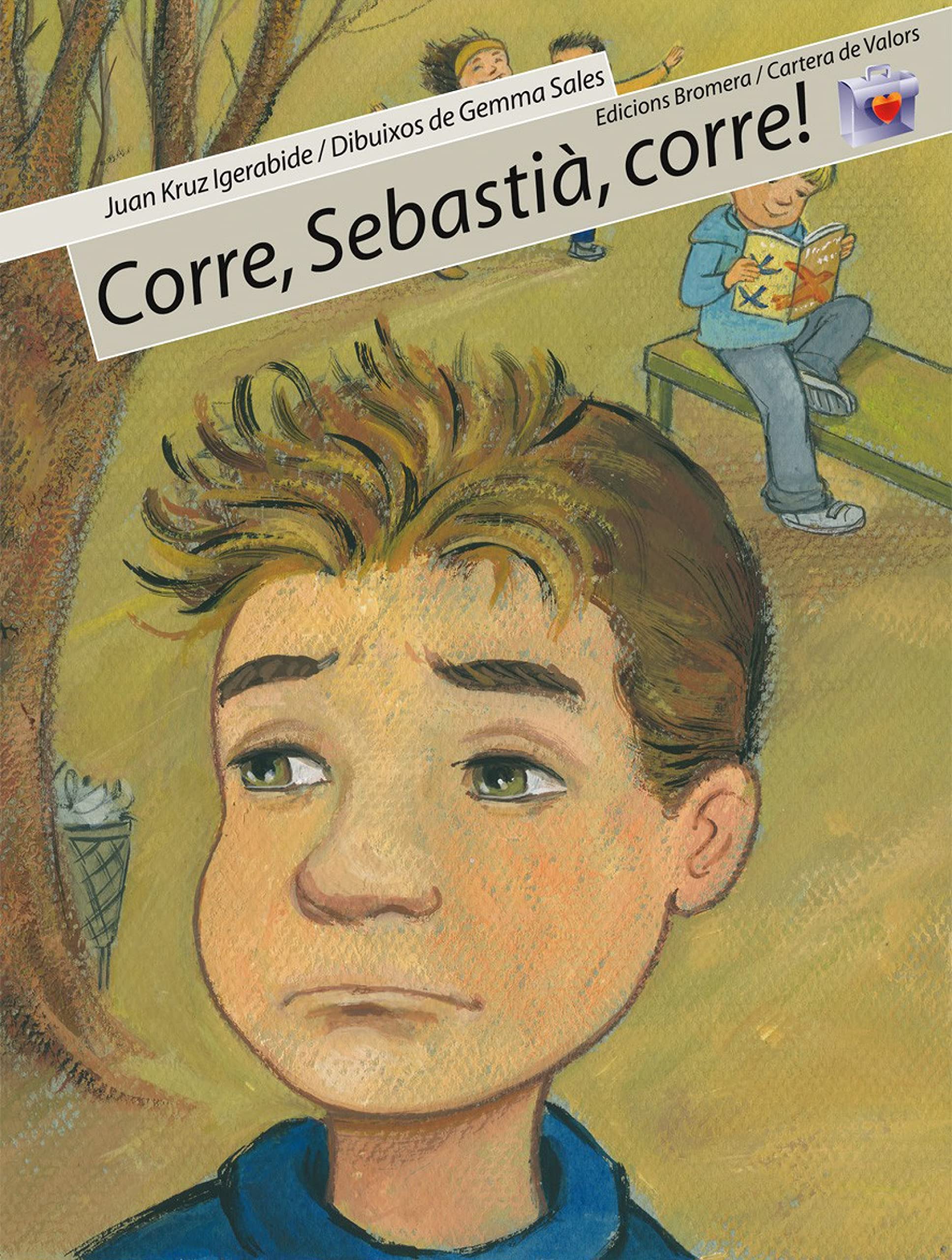 Corre, Sebastià, corre! (Cartera de Valors, Band 10) Novels & Short Stories