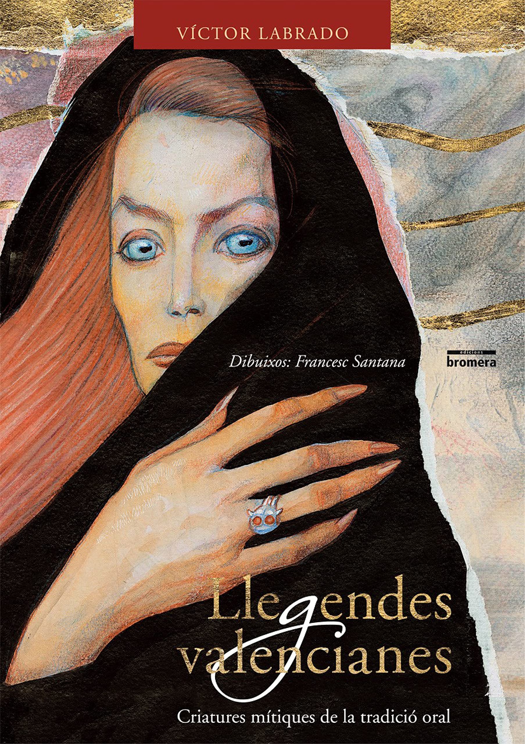 Llegendes Valencianes: Criatures Mitiques de La Tradicio Oral book