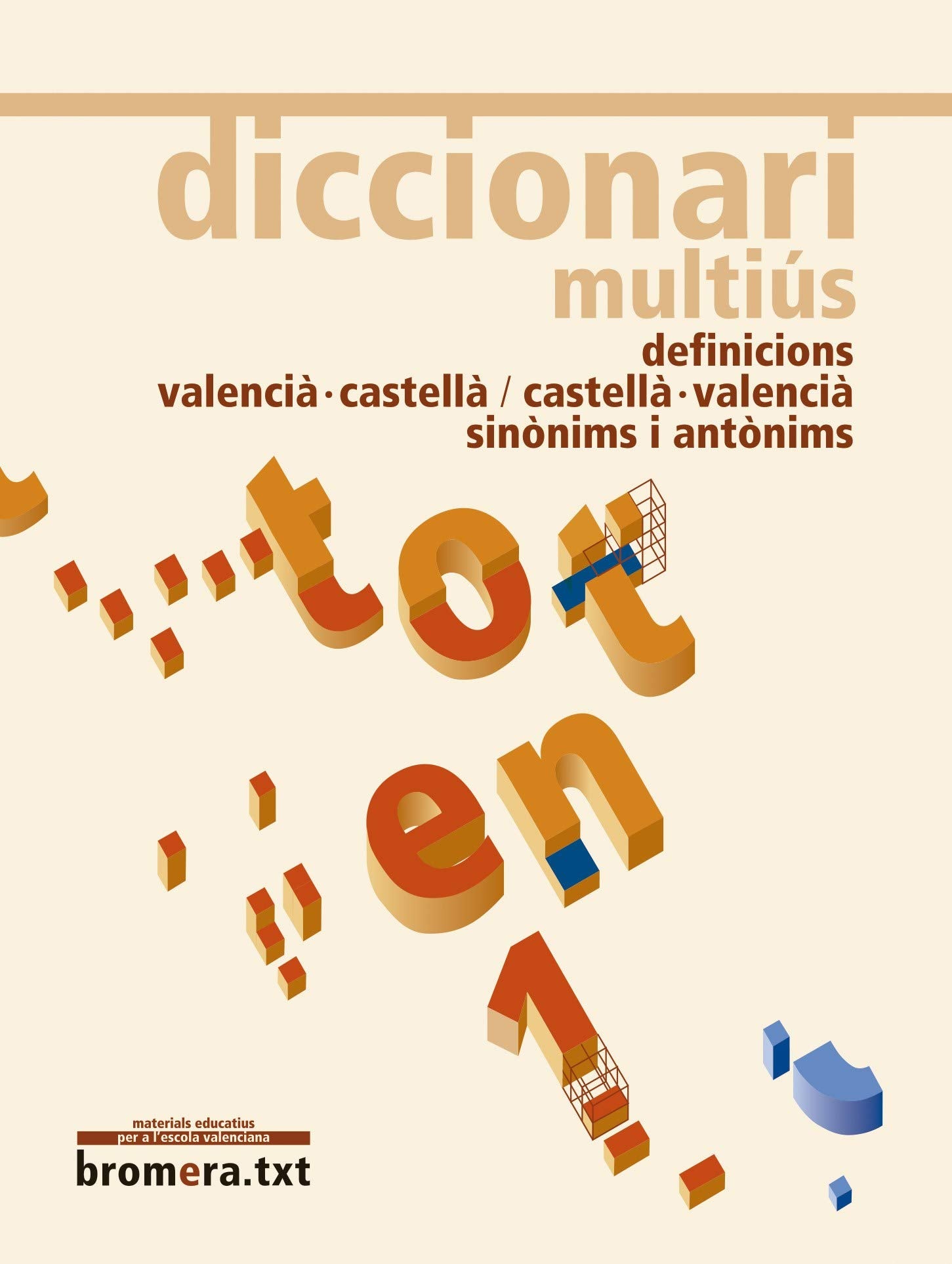 Diccionari multiús (BROMERA.TXT) Learning & Reference