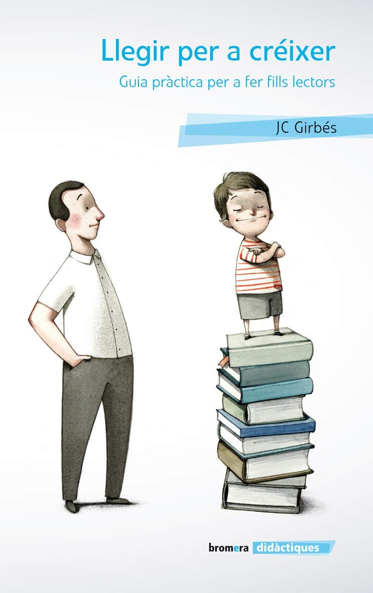 Llegir per a créixer. Guia pràctica per a fer fills lectors book