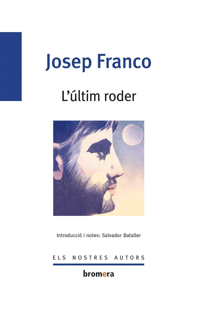 L'últim roder (Els Nostres Autors, Band 2) Non-fiction