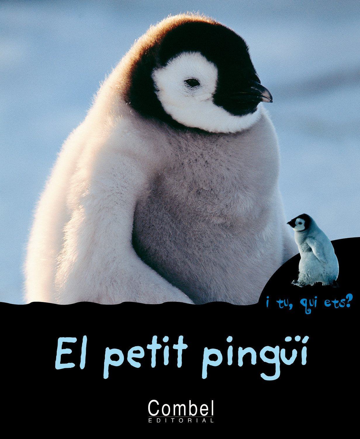 El petit pingüí (I tu, qui ets? Animals) Social Sciences