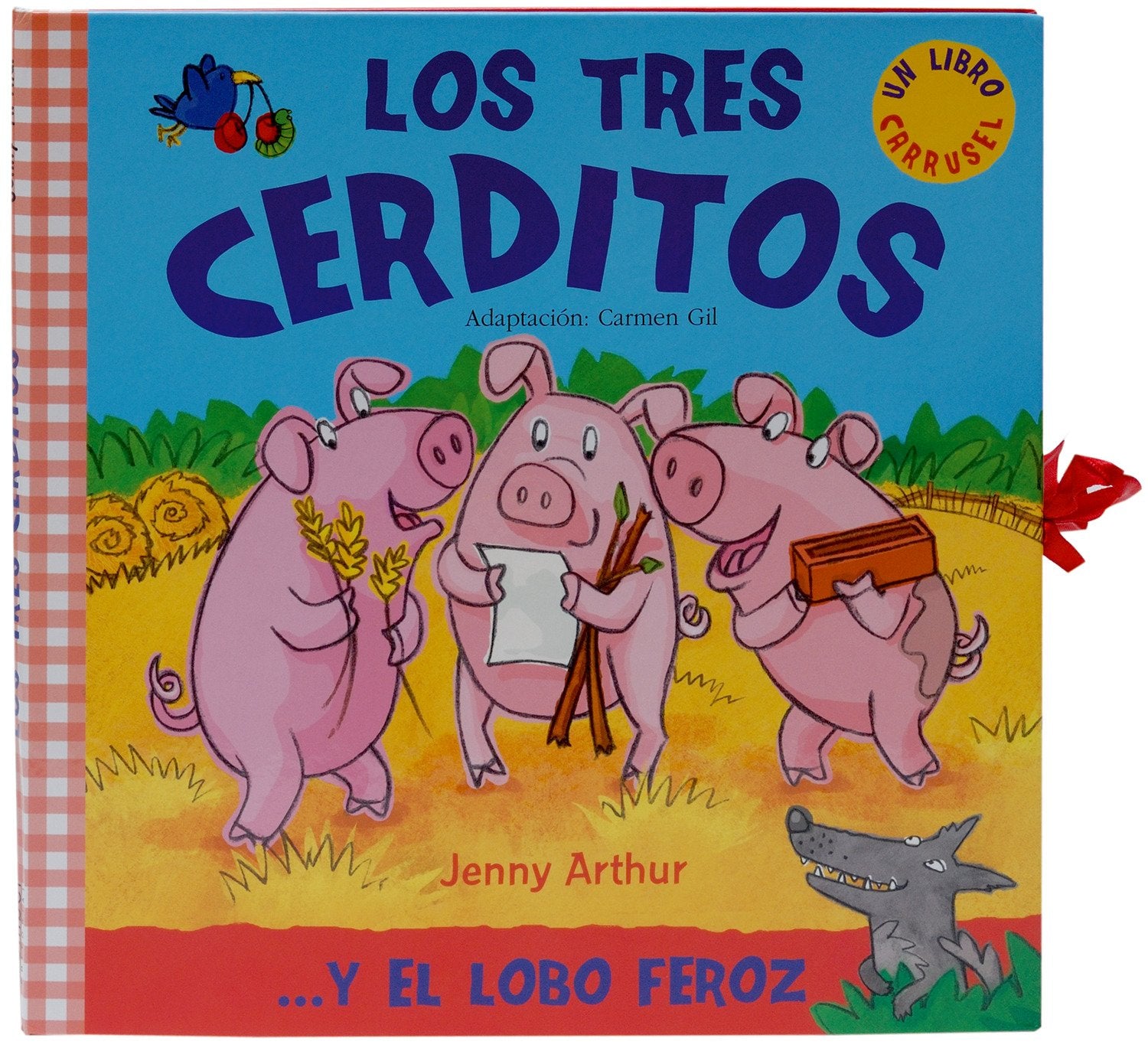Los Tres Cerditos: . . . y El Lobo Feroz (Libro carrusel) Fairy Tales & Legends